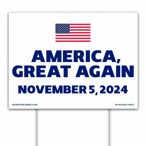 America, Great Again Yard Sign