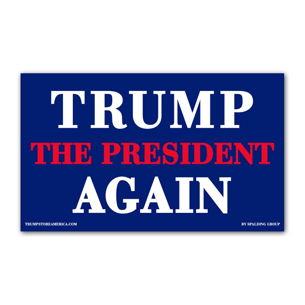 Trump The President Again Vinyl 5' x 3' Banner